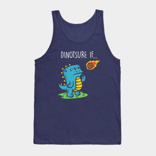 Dinotsure If... Tank Top